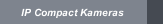 IP Compact Kameras