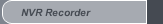 NVR Recorder